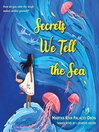 Cover image for Secrets We Tell the Sea